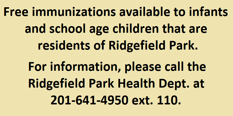 Free immunizations available to infants and school age children that are residents of RP.  For information call 201-641-4950x110